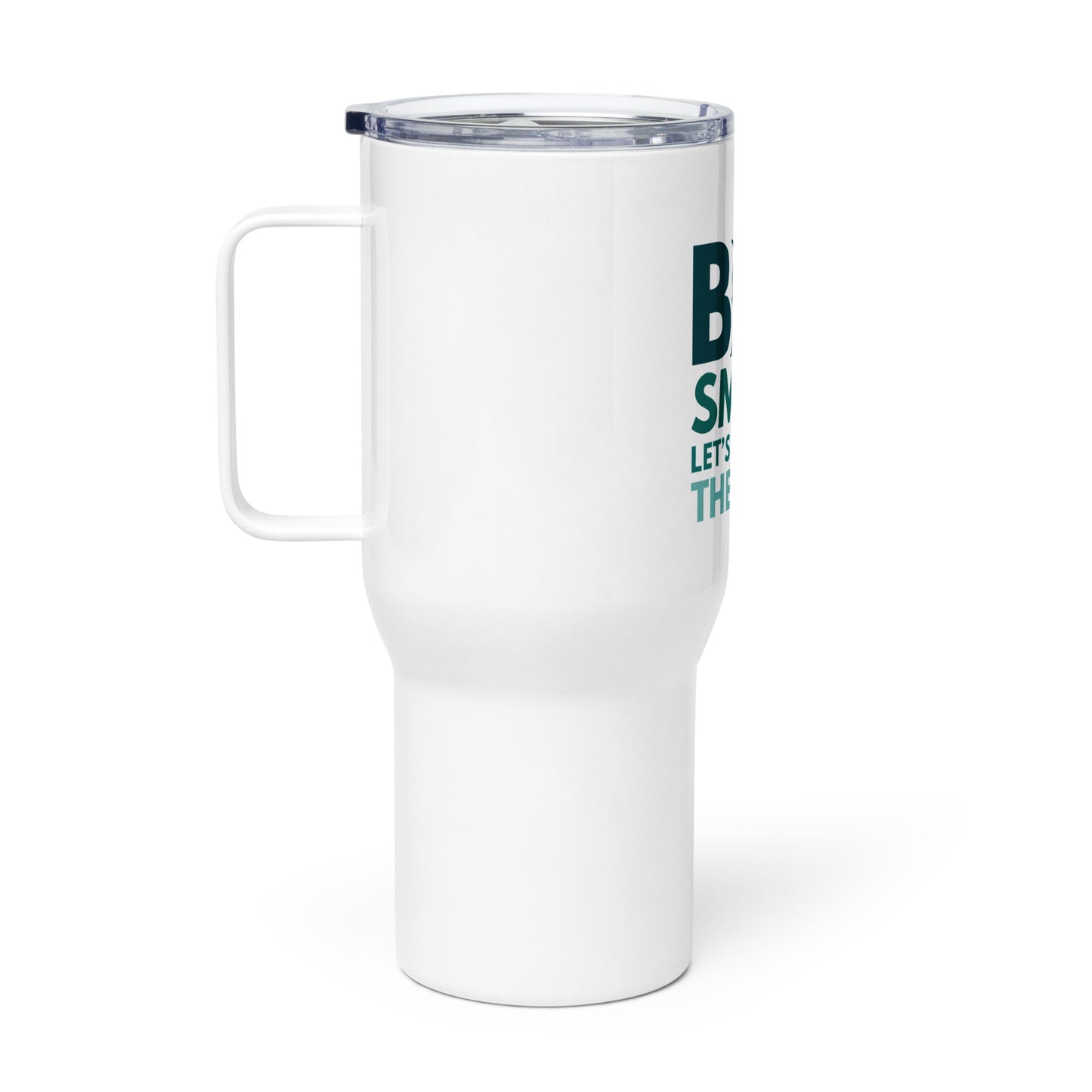 Big or Small, Let's Protect Them All - Travel mug with handle (25 oz)