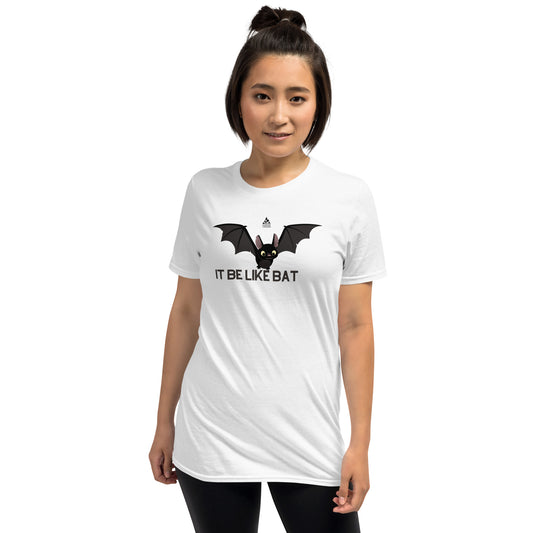 It Be Like Bat - Short Sleeve Unisex T-Shirt