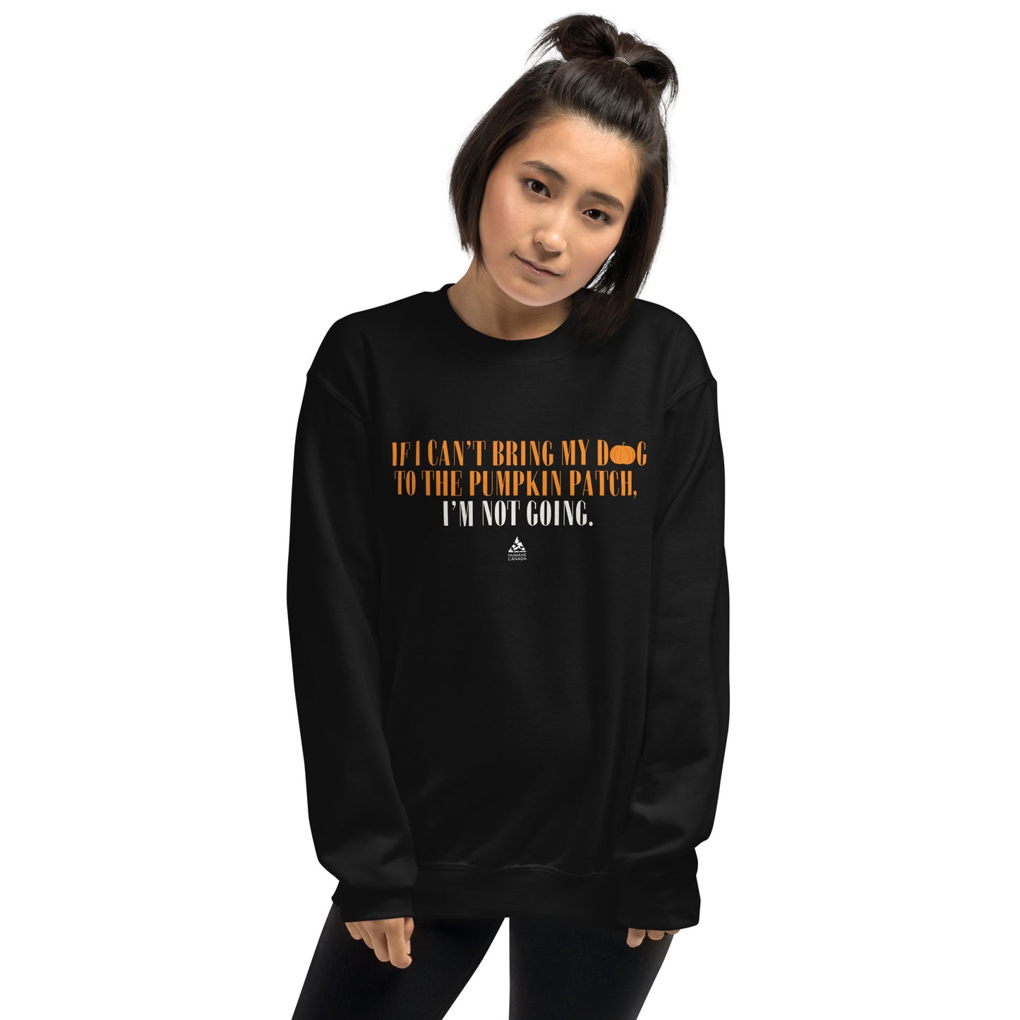 If I Can't Bring My Dog, I'm Not Going - Unisex Sweatshirt