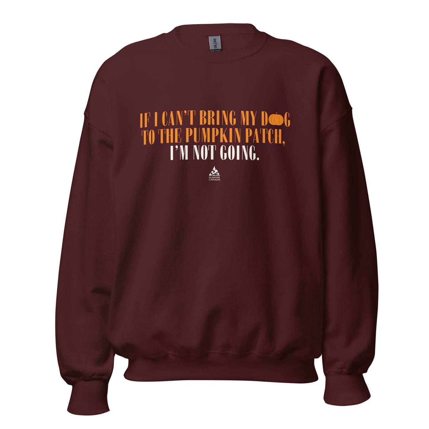 If I Can't Bring My Dog, I'm Not Going - Unisex Sweatshirt