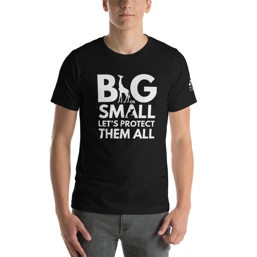 Big or Small - Unisex T-Shirt