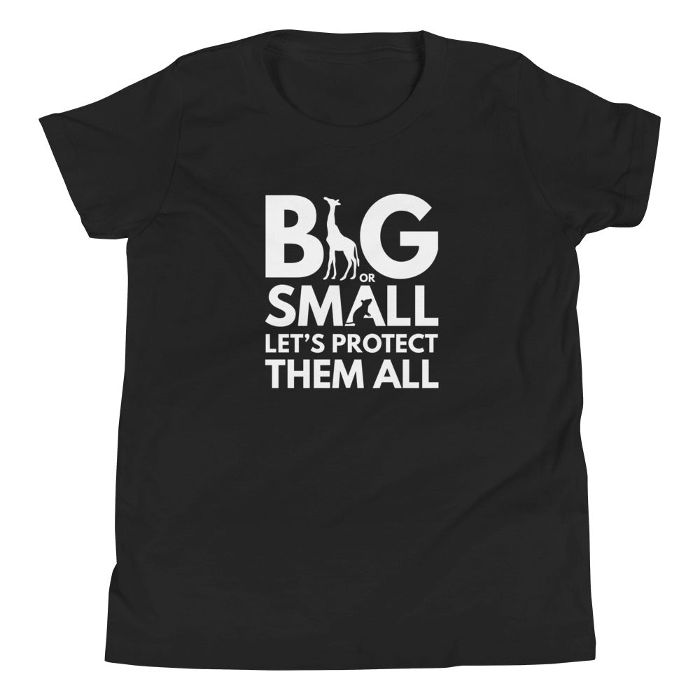 Big Or Small, Let's Protect Them All - Youth Short Sleeve T-Shirt