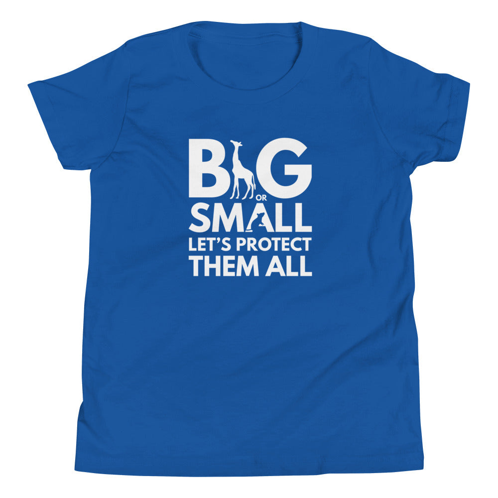 Big Or Small, Let's Protect Them All - Youth Short Sleeve T-Shirt